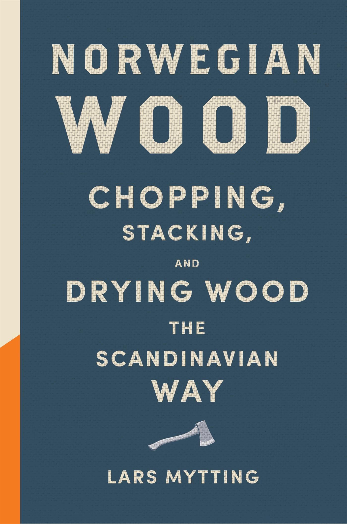 Cover: 9780857052551 | Norwegian Wood | Lars Mytting | Buch | Gebunden | Englisch | 2015