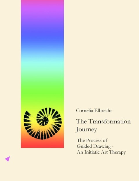 Cover: 9783937845036 | The Transformation Journey | Cornelia Elbrecht | Taschenbuch | 2007