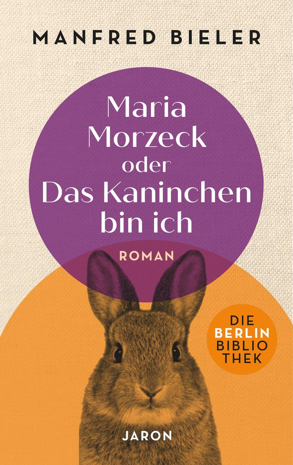 Cover: 9783897739796 | Maria Morzeck oder Das Kaninchen bin ich | Manfred Bieler | Buch