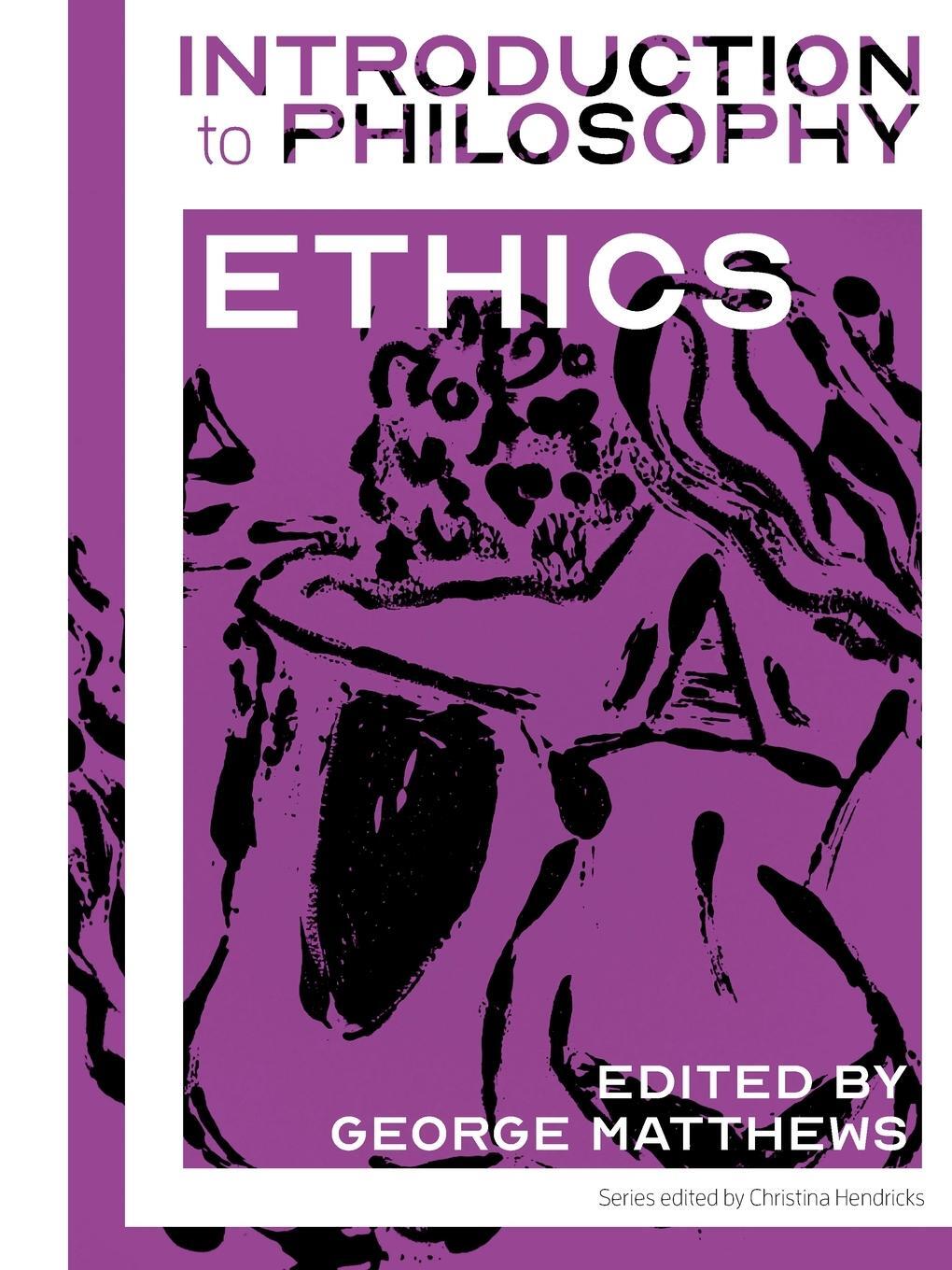 Cover: 9781989014189 | Introduction to Philosophy | Ethics | Christina Hendricks (u. a.)