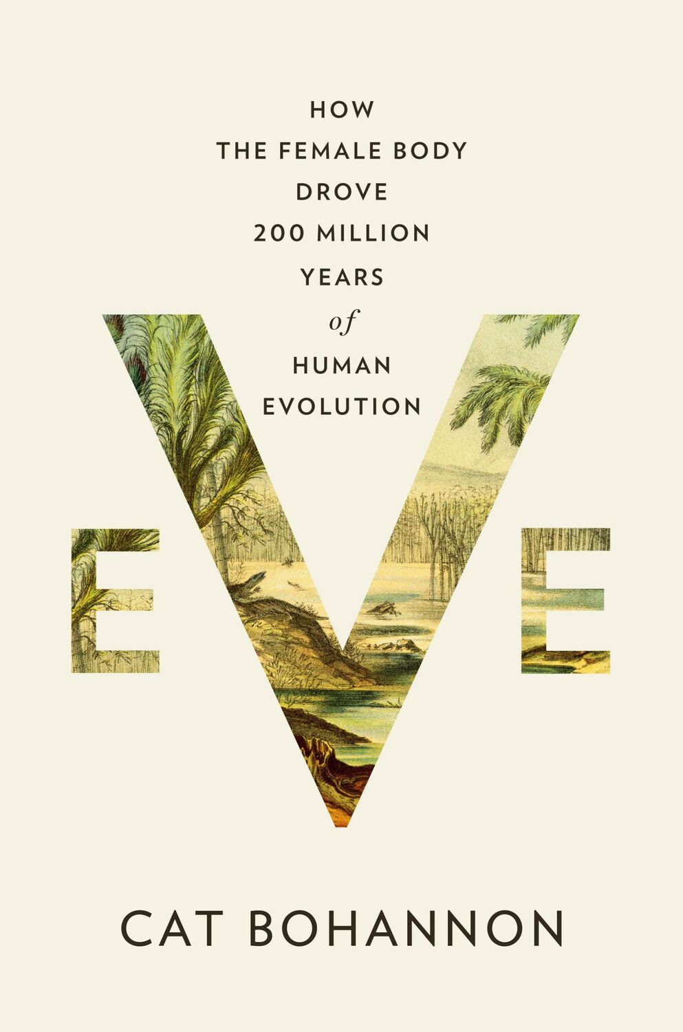 Cover: 9780385350549 | Eve | How the Female Body Drove 200 Million Years of Human Evolution