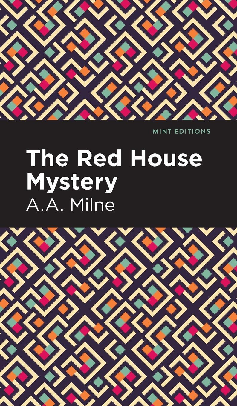 Cover: 9781513208572 | The Red House Mystery | A. A. Milne | Buch | Mint Editions | Englisch