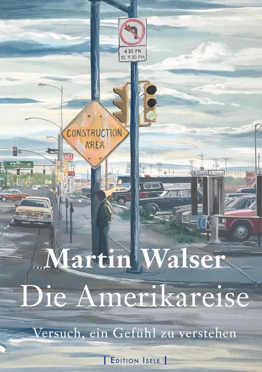 Cover: 9783861426257 | Die Amerikareise | Versuch, ein Gefühl zu verstehen | Martin Walser