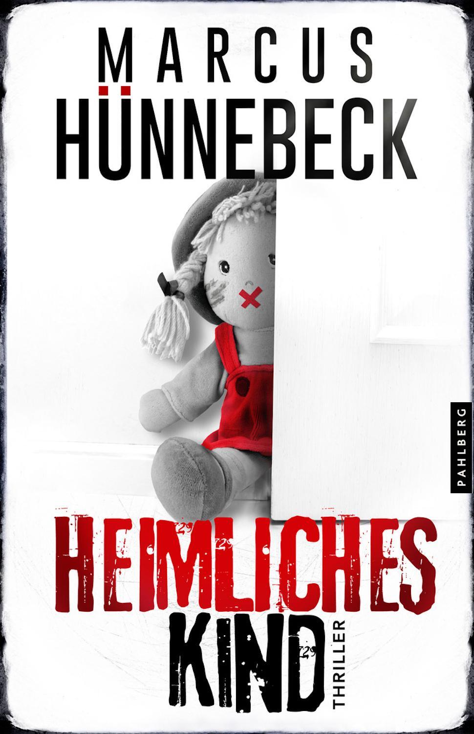 Cover: 9783988450210 | Heimliches Kind | Thriller | Marcus Hünnebeck | Taschenbuch | 268 S.