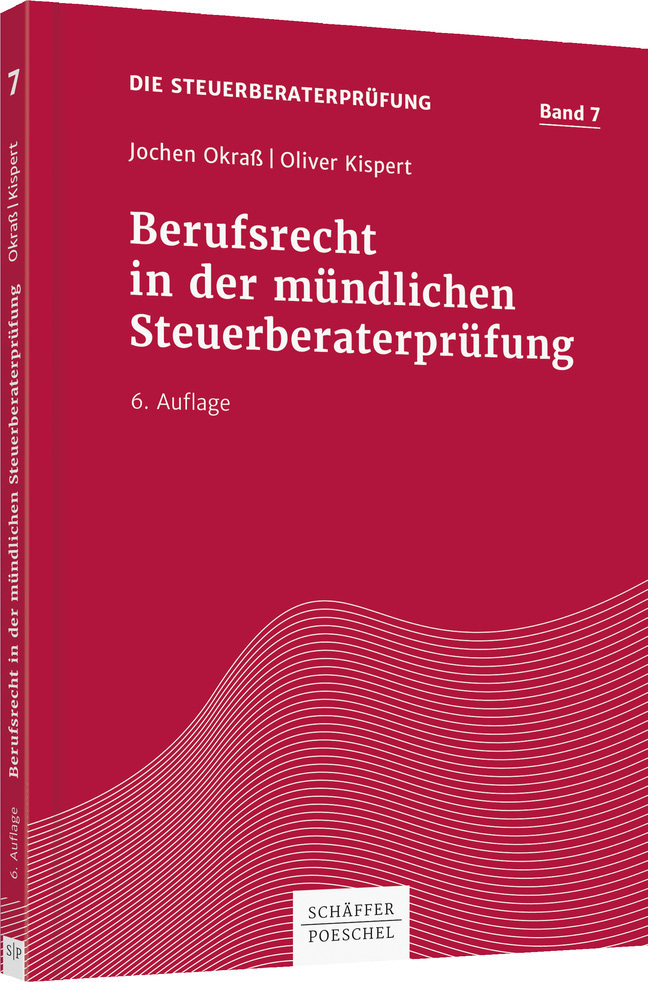 Cover: 9783791044774 | Berufsrecht in der mündlichen Steuerberaterprüfung | Okraß (u. a.)