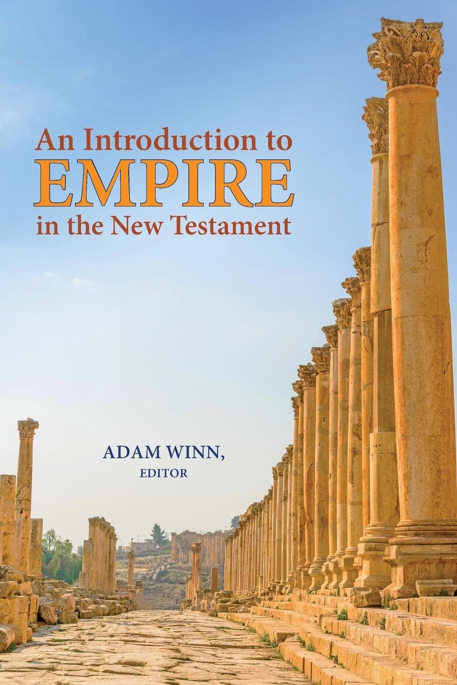 Cover: 9781628371338 | An Introduction to Empire in the New Testament | Adam Winn | Buch