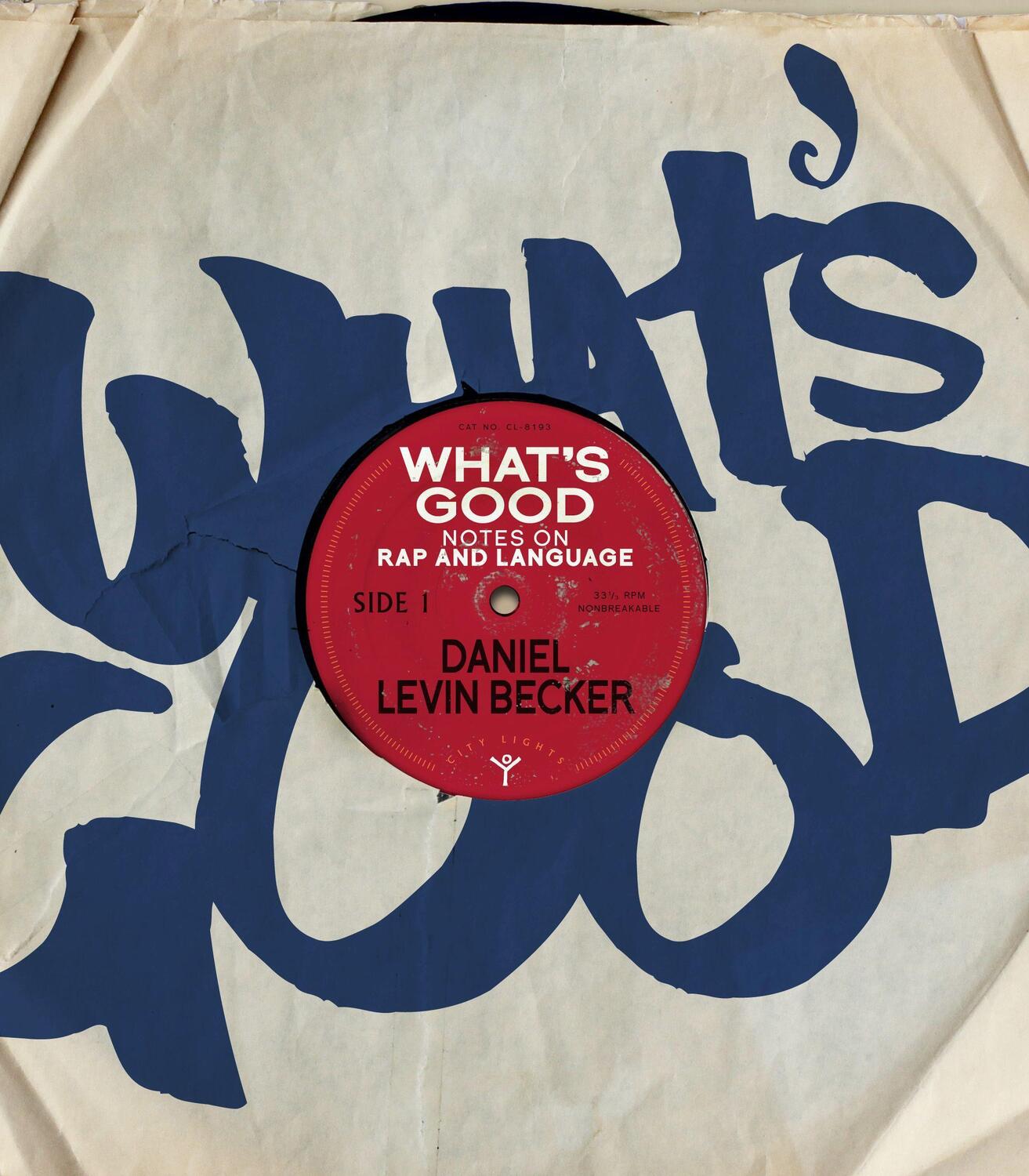 Cover: 9780872868762 | What's Good: Notes on Rap and Language | Daniel Levin Becker | Buch
