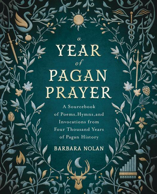 Cover: 9780738768151 | A Year of Pagan Prayer | Barbara Nolan | Taschenbuch | Englisch | 2021