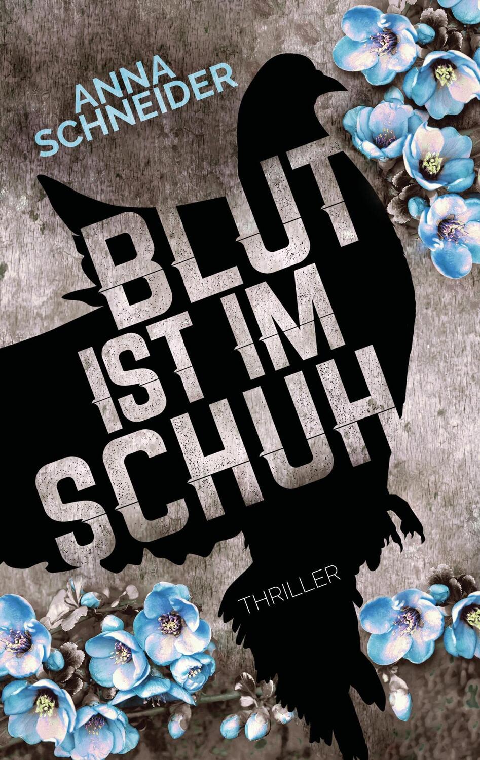 Cover: 9783744819152 | Blut ist im Schuh | Anna Schneider | Taschenbuch | Books on Demand