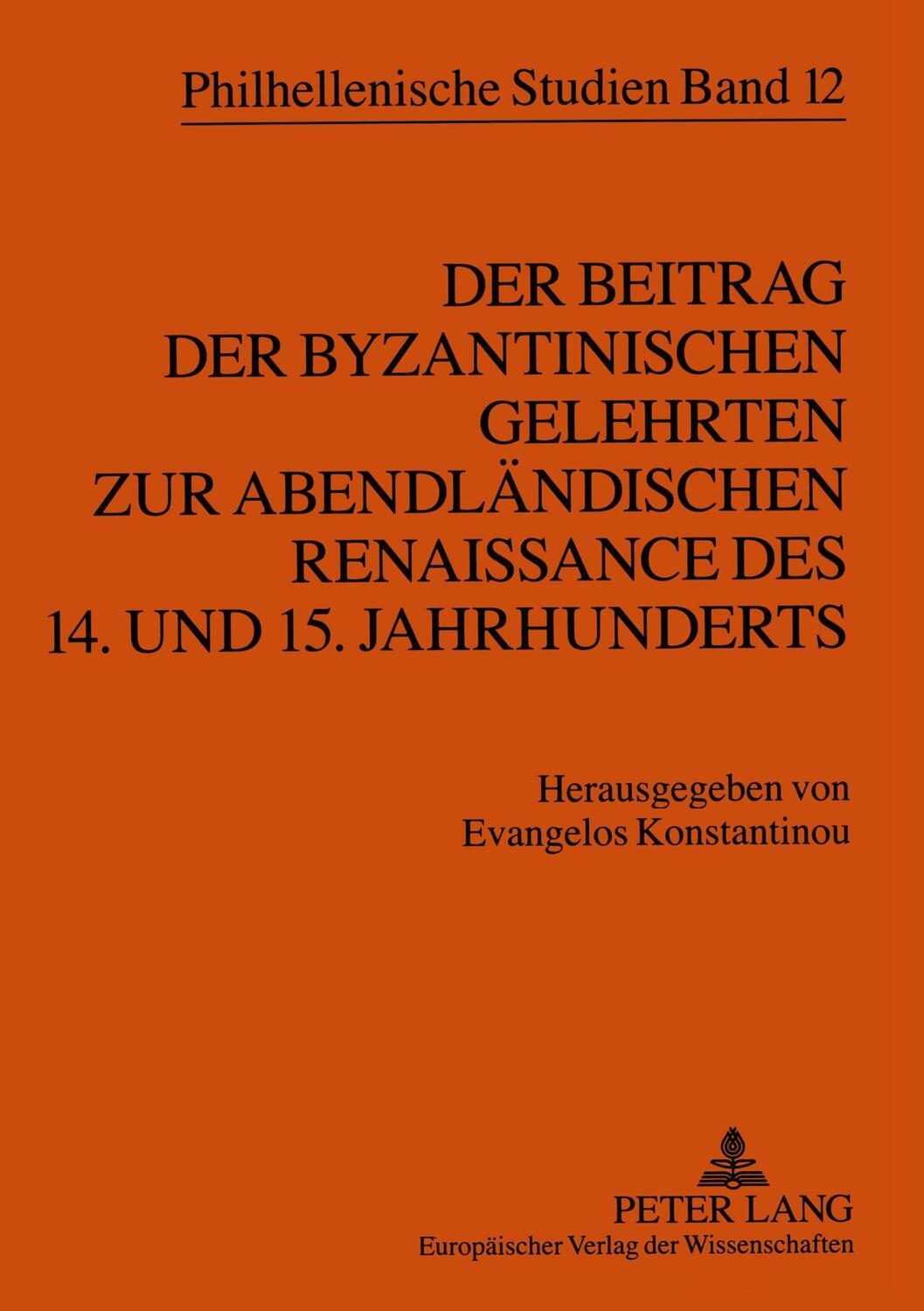 Cover: 9783631555361 | Der Beitrag der byzantinischen Gelehrten zur abendländischen...