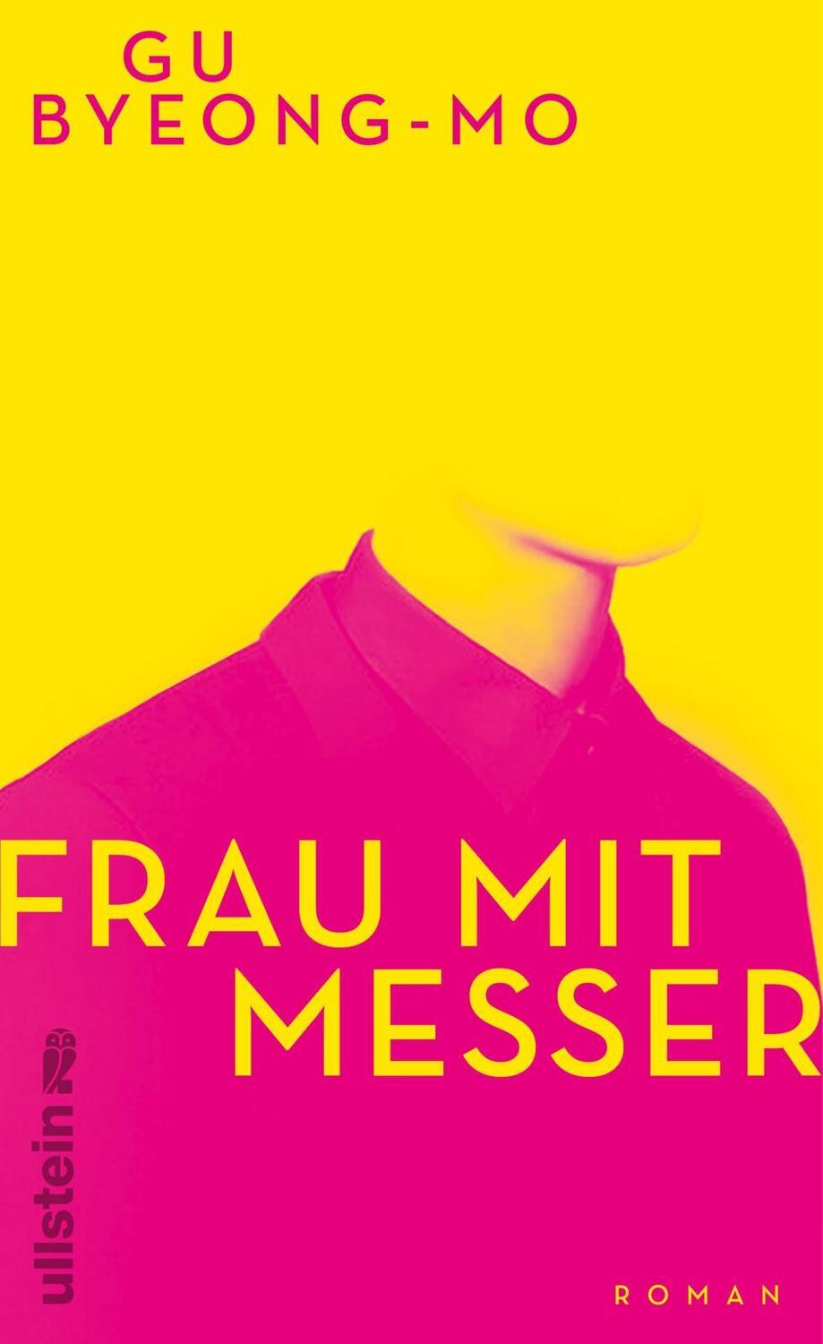 Cover: 9783550201509 | Frau mit Messer | Byeong-mo Gu | Buch | Deutsch | 2022