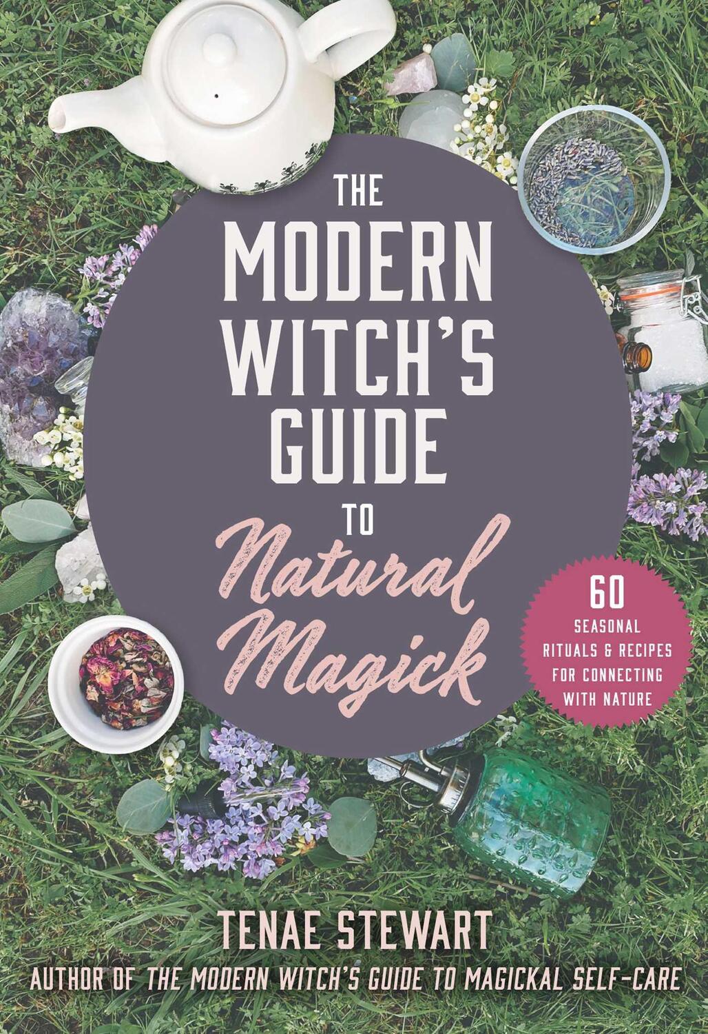 Cover: 9781510768093 | The Modern Witch's Guide to Natural Magick | Tenae Stewart | Buch