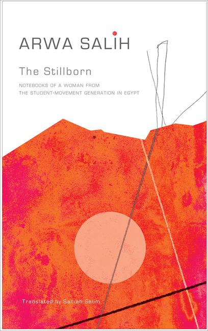 Cover: 9780857424839 | The Stillborn | Arwa Salih | Buch | Gebunden | Englisch | 2018