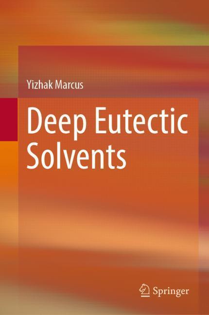 Cover: 9783030006075 | Deep Eutectic Solvents | Yizhak Marcus | Buch | X | Englisch | 2018