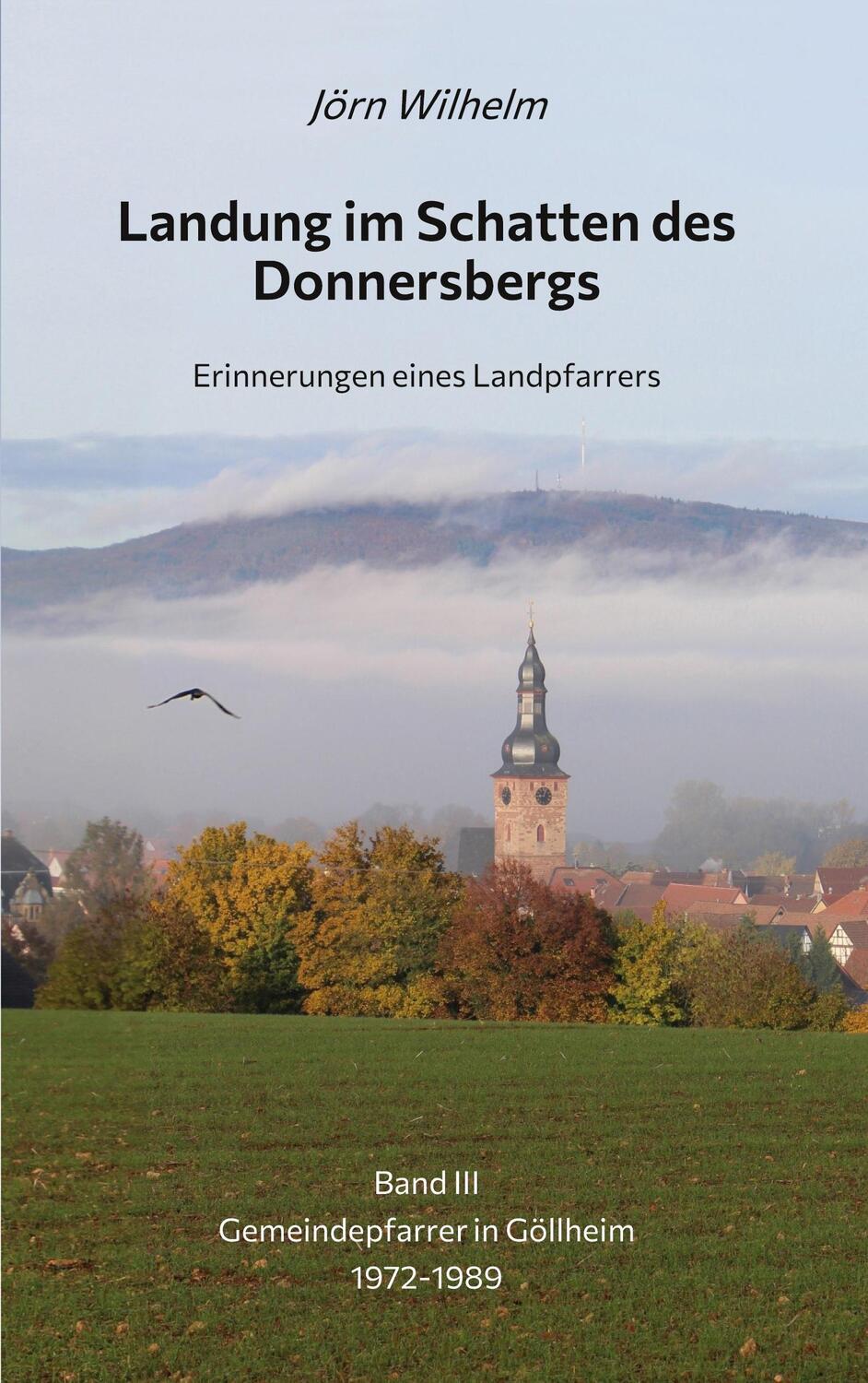 Cover: 9783756207558 | Landung im Schatten des Donnersbergs | Jörn Wilhelm | Taschenbuch