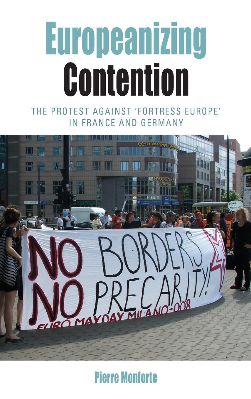 Cover: 9780857459961 | Europeanizing Contention | Pierre Monforte | Buch | Englisch | 2014