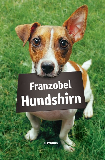 Cover: 9783901960918 | Hundshirn | Roman | Franzobel | Taschenbuch | 144 S. | Deutsch | 2015