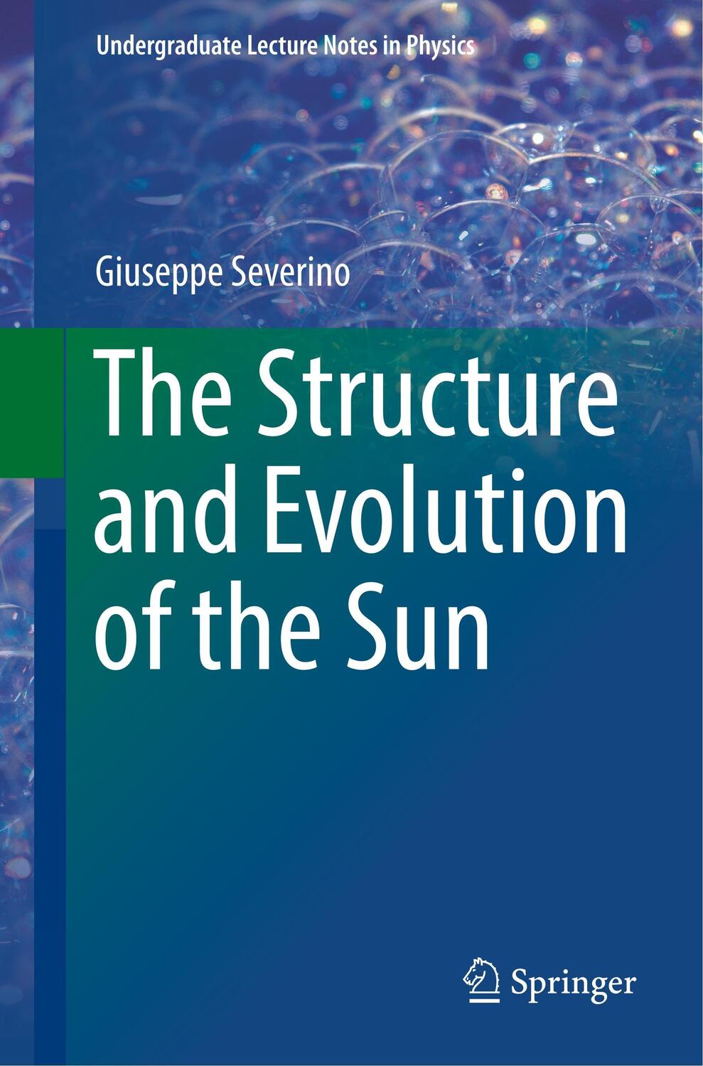 Cover: 9783319649603 | The Structure and Evolution of the Sun | Giuseppe Severino | Buch