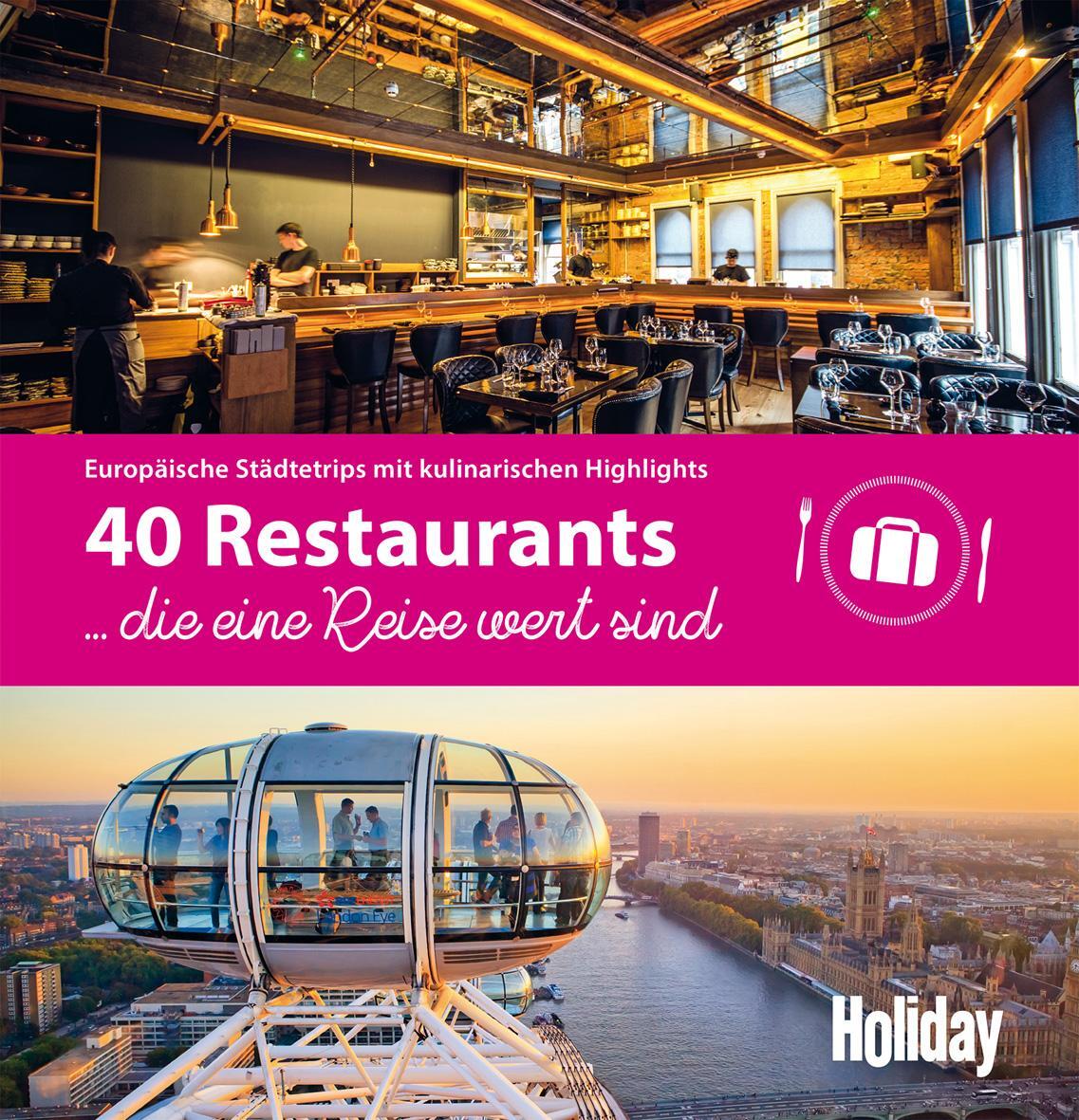 Cover: 9783834225788 | HOLIDAY Reisebuch: 40 Restaurants, die eine Reise wert sind | Rössig