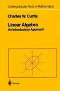 Cover: 9780387909929 | Linear Algebra | An Introductory Approach | Charles W. Curtis | Buch