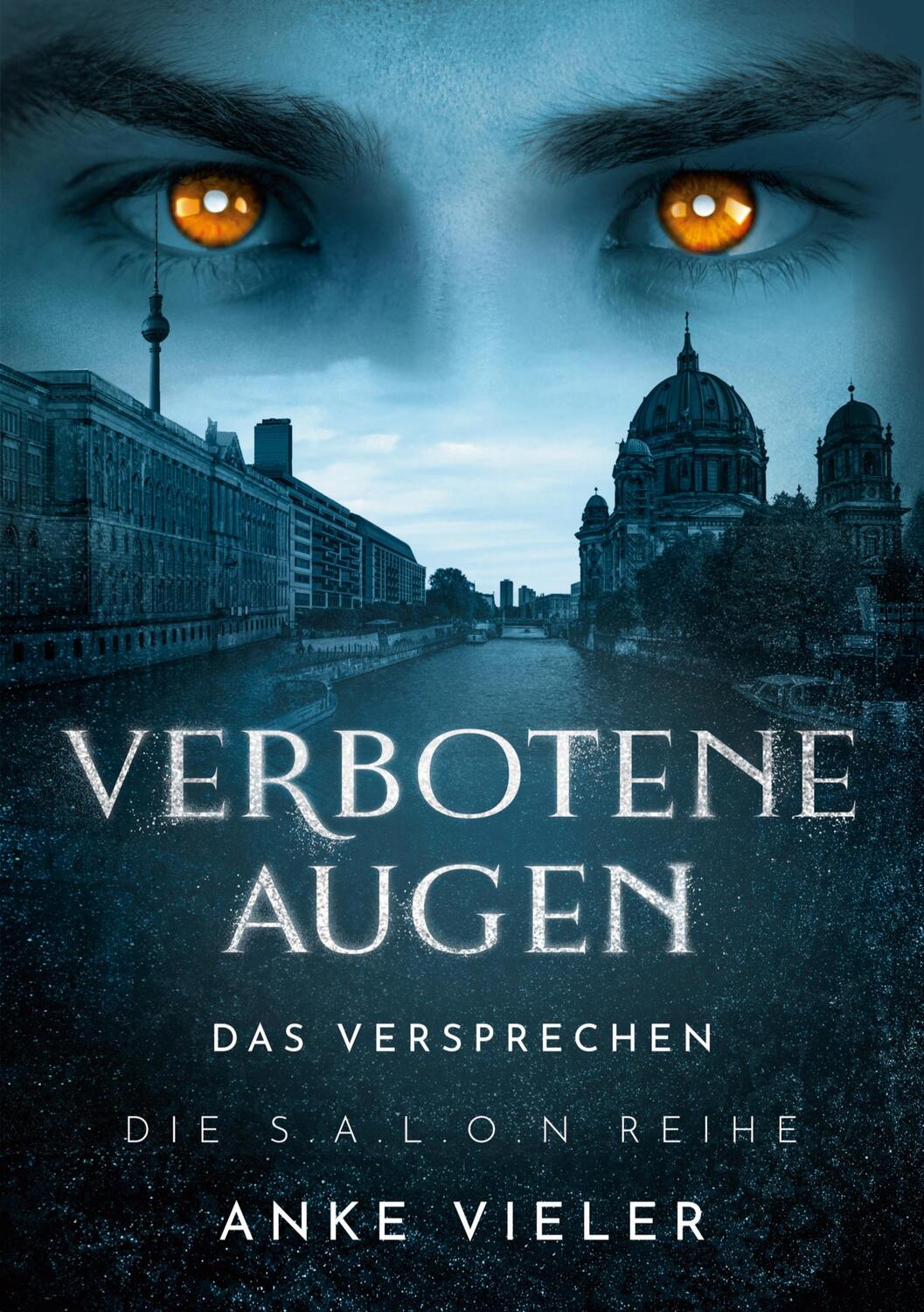 Cover: 9783759745620 | Verbotene Augen | Das Versprechen | Anke Vieler | Taschenbuch | 646 S.