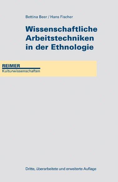 Cover: 9783496028253 | Wissenschaftliche Arbeitstechniken in der Ethnologie | Beer (u. a.)