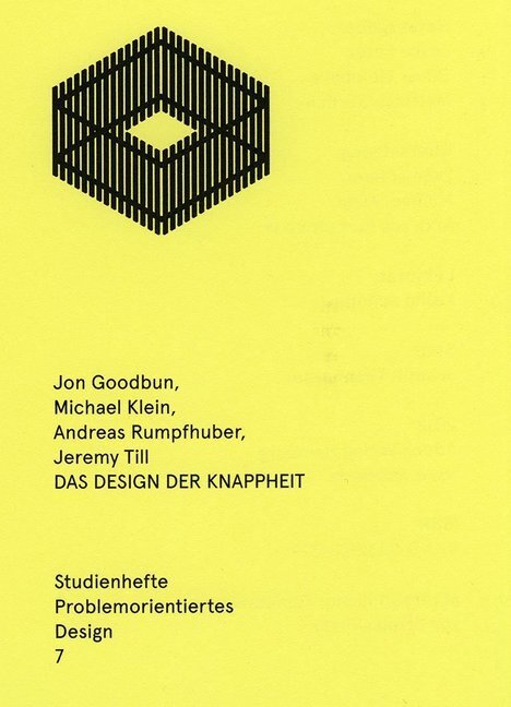 Cover: 9783943253139 | Das Design der Knappheit | Jon Goodbun (u. a.) | Taschenbuch | 140 S.
