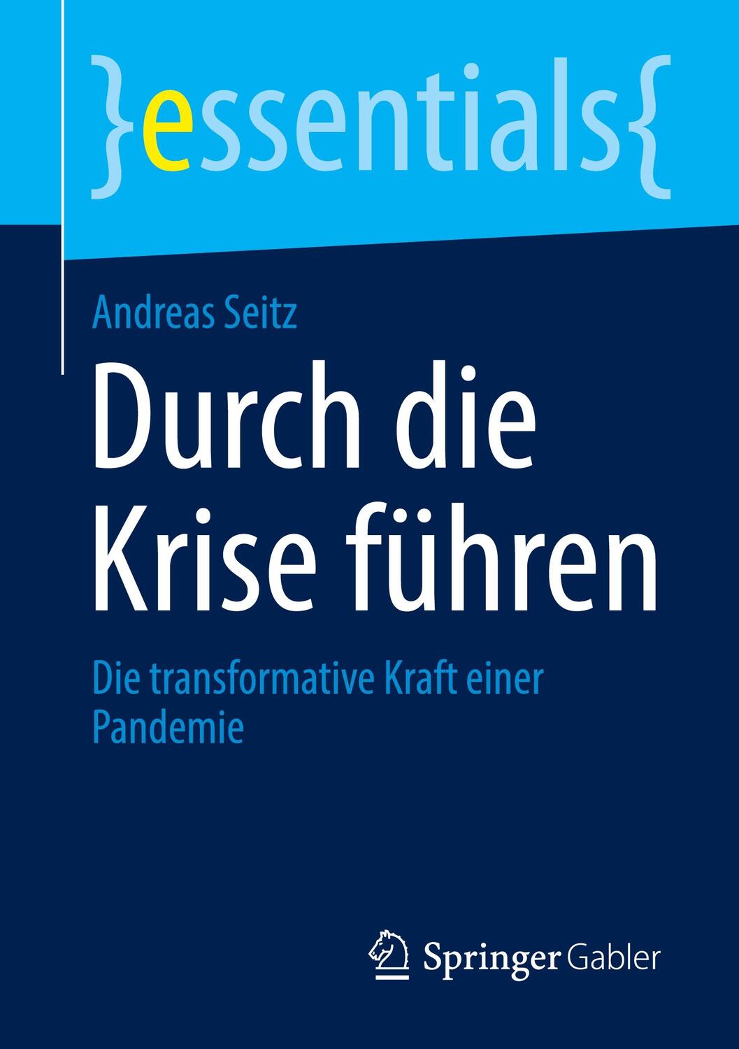 Cover: 9783658310240 | Durch die Krise führen | Andreas Seitz | Taschenbuch | X | Deutsch
