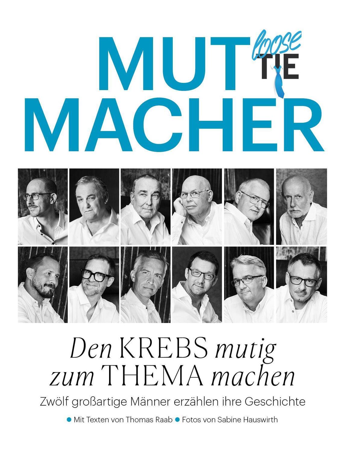 Cover: 9783903989382 | Mutmacher | Den Krebs mutig zum Thema machen | Thomas Raab | Buch