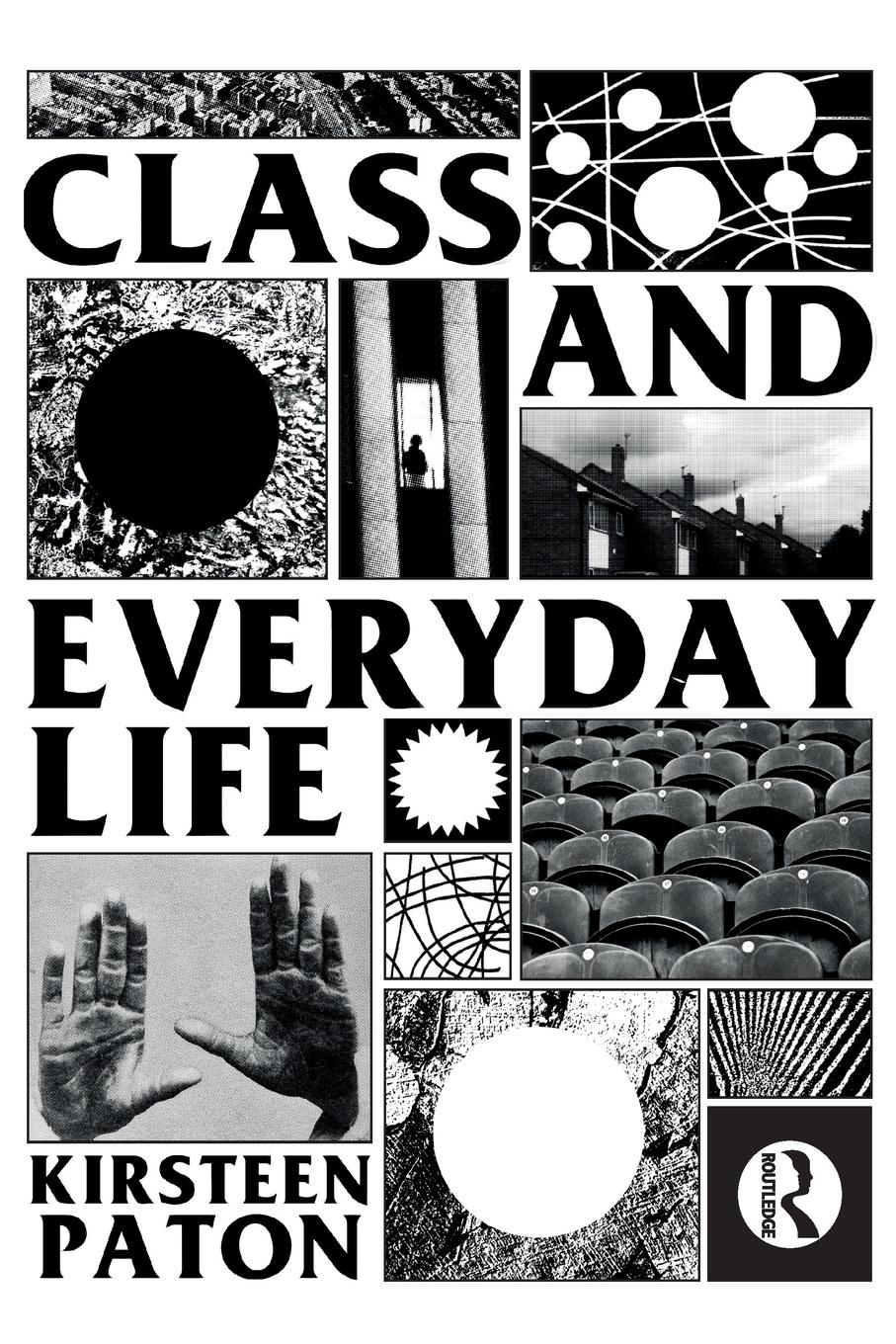 Cover: 9781138927384 | Class and Everyday Life | Kirsteen Paton | Taschenbuch | Englisch