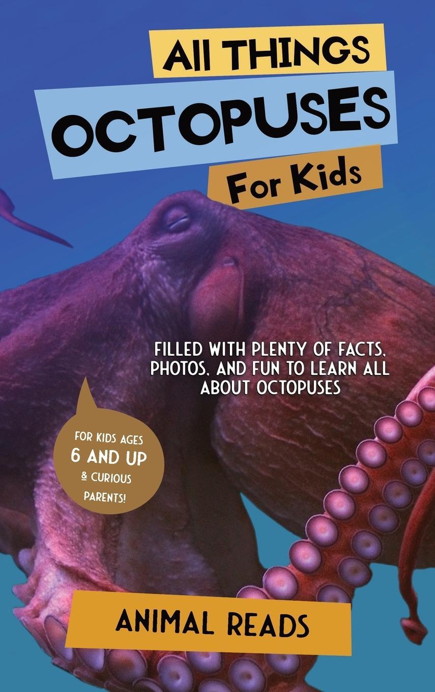 Cover: 9783967721386 | All Things Octopuses For Kids | Animal Reads | Buch | Englisch | 2023