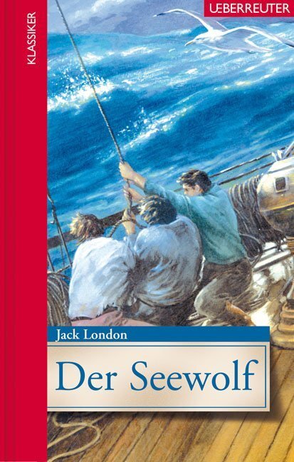 Cover: 9783800055173 | Der Seewolf | Jack London | Buch | 2010 | Ueberreuter