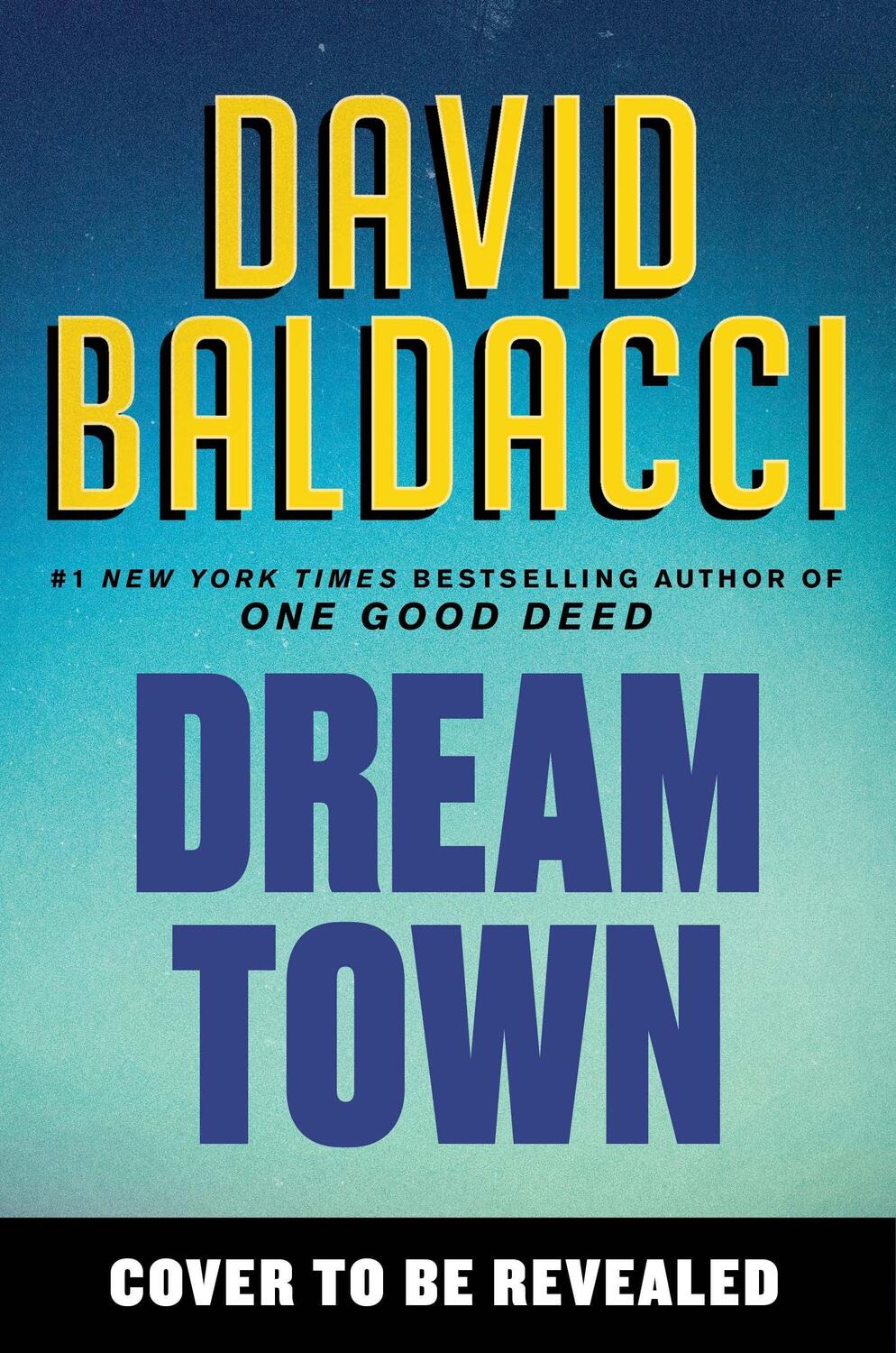 Cover: 9781538723357 | Dream Town | David Baldacci | Taschenbuch | Englisch | 2022