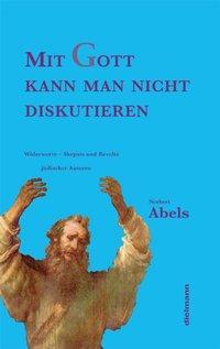 Cover: 9783866380097 | Mit Gott kann man nicht diskutieren | Norbert Abels | Buch | 160 S.
