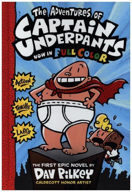 Cover: 9780545499088 | The Adventures of Captain Underpants | Action - Thrills - Laffs | Buch