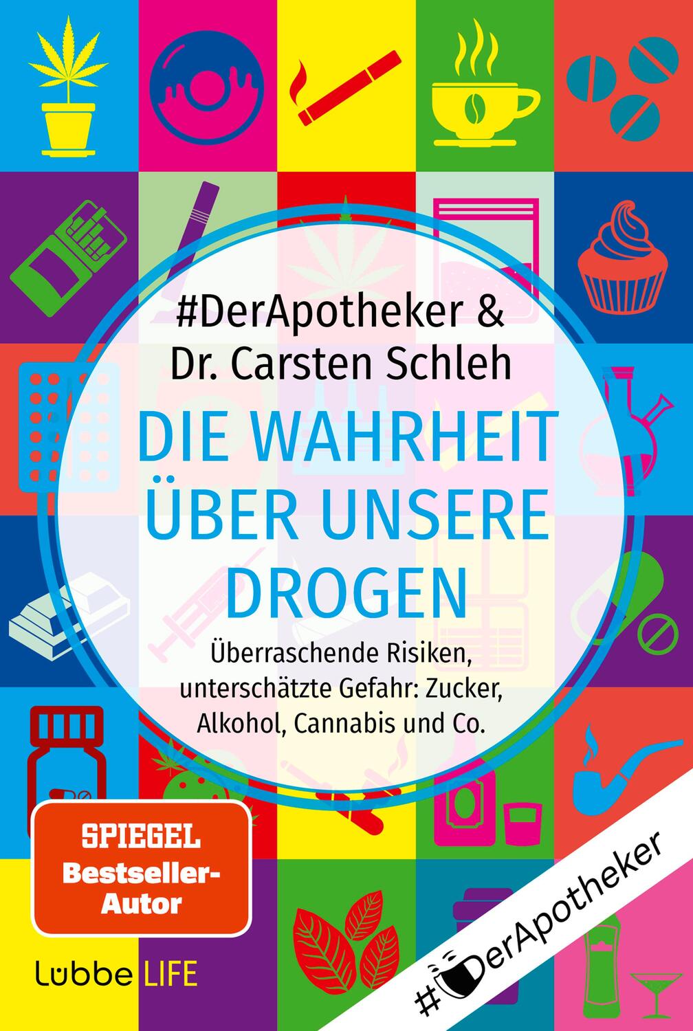 Cover: 9783404060122 | Die Wahrheit über unsere Drogen | DerApotheker (u. a.) | Taschenbuch