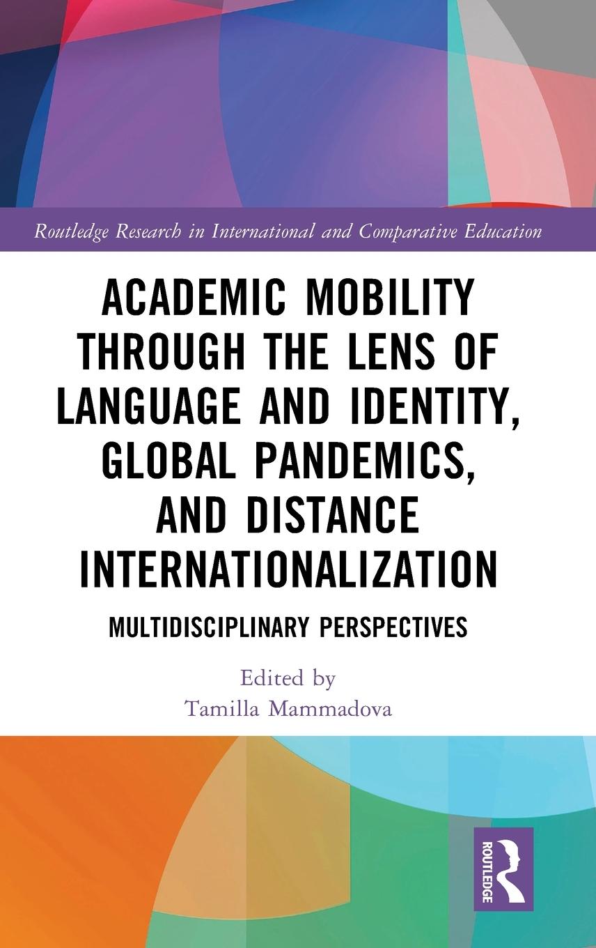 Cover: 9781032431796 | Academic Mobility through the Lens of Language and Identity, Global...