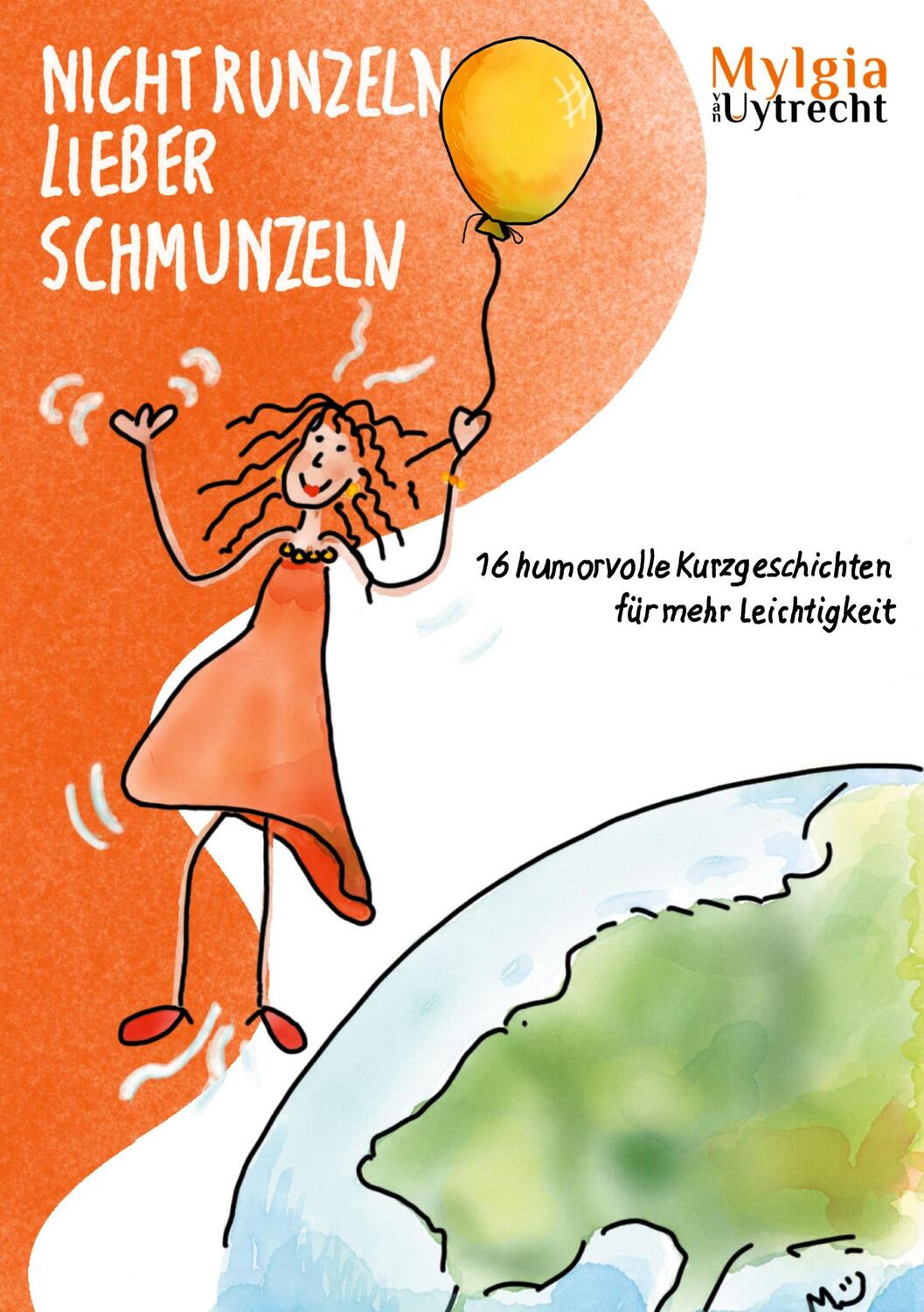 Cover: 9783347391635 | NICHT RUNZELN - LIEBER SCHMUNZELN | Mylgia van Uytrecht | Buch