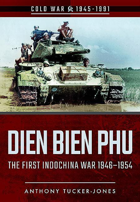 Cover: 9781526707987 | Dien Bien Phu | Anthony Tucker-Jones | Taschenbuch | Englisch | 2017