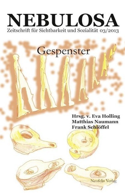 Cover: 9783943414097 | Gespenster | Nebulosa 3/2013 | Matthias Naumann (u. a.) | Taschenbuch