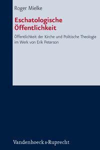 Cover: 9783525563717 | Eschatologische Öffentlichkeit | Roger Mielke | Buch | 280 S. | 2012