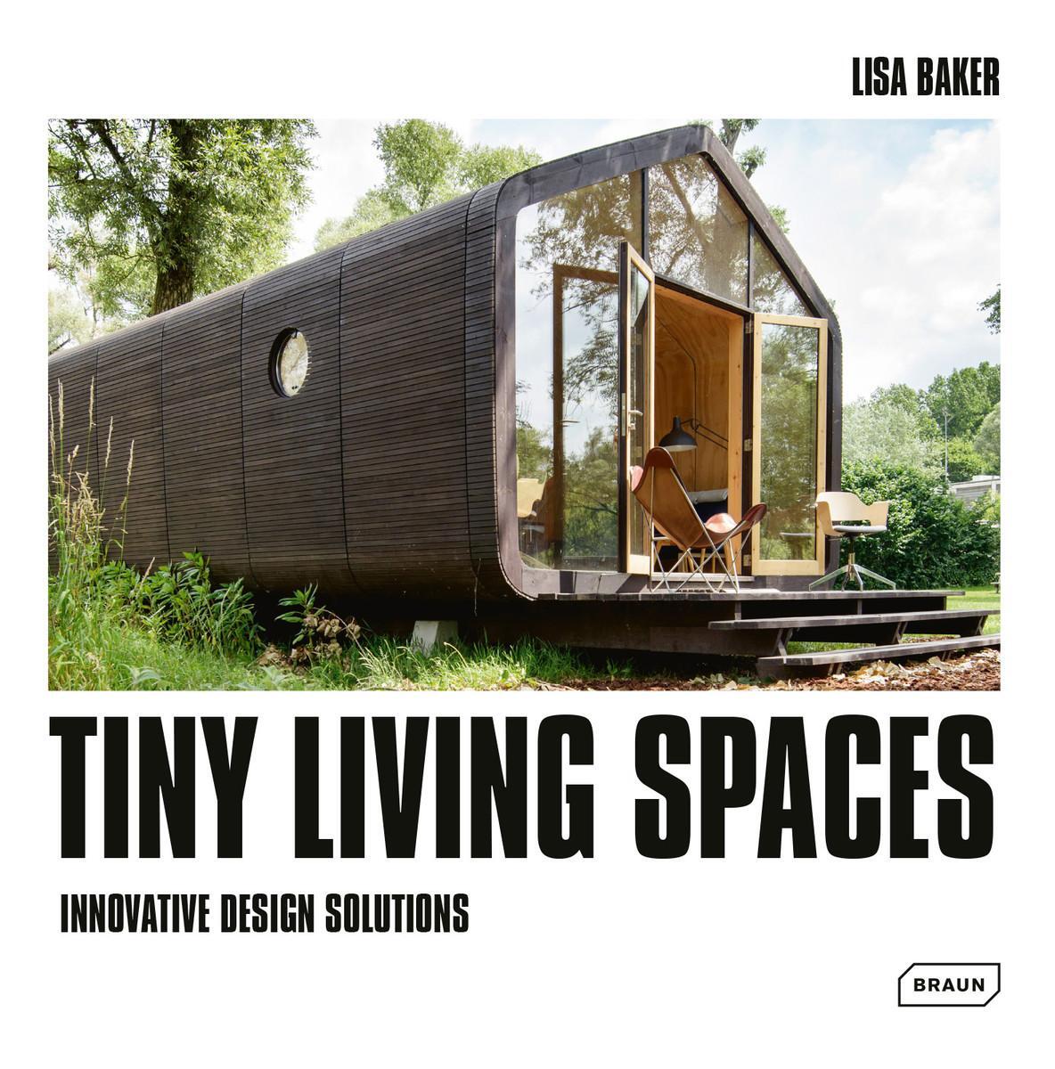 Cover: 9783037682838 | Tiny Living Spaces | Innovative Design Solutions | Lisa Baker | Buch