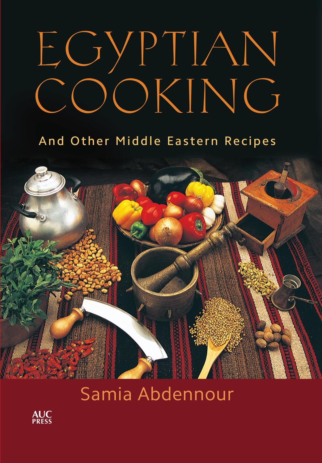 Cover: 9789774167119 | Egyptian Cooking: And Other Middle Eastern Recipes | Samia Abdennour