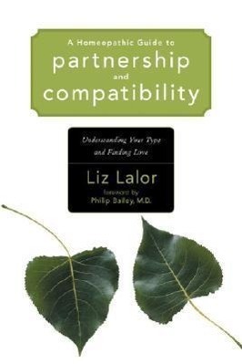Cover: 9781556435287 | A Homeopathic Guide to Partnership and Compatibility | Liz Lalor