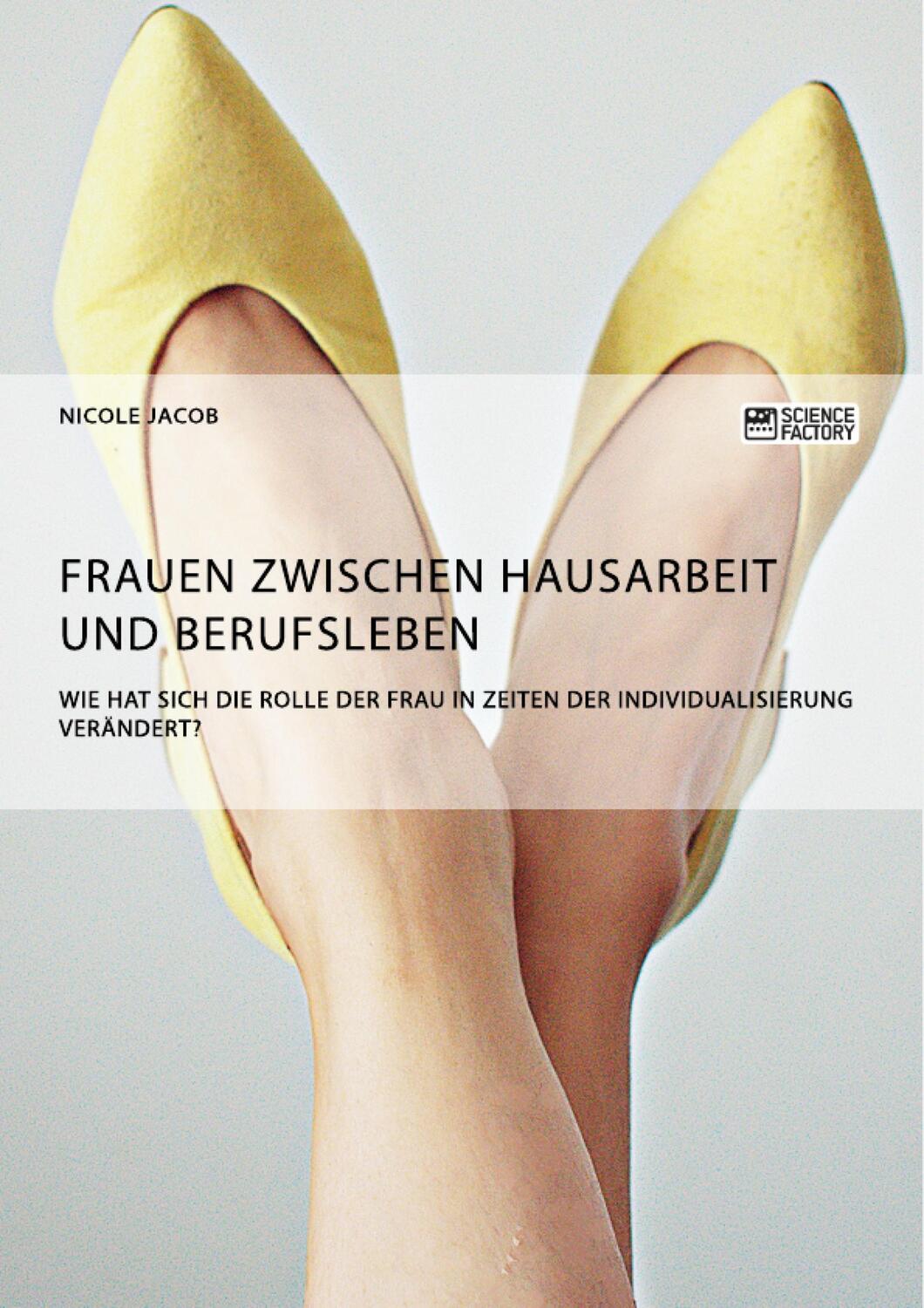 Cover: 9783956875175 | Frauen zwischen Hausarbeit und Berufsleben. Wie hat sich die Rolle...