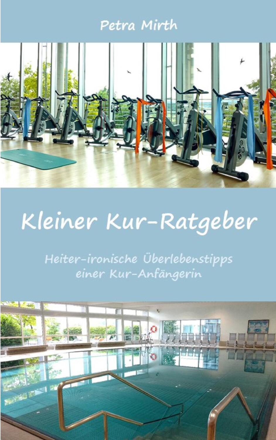 Cover: 9783743101470 | Kleiner Kur-Ratgeber | Petra Mirth | Taschenbuch | Books on Demand