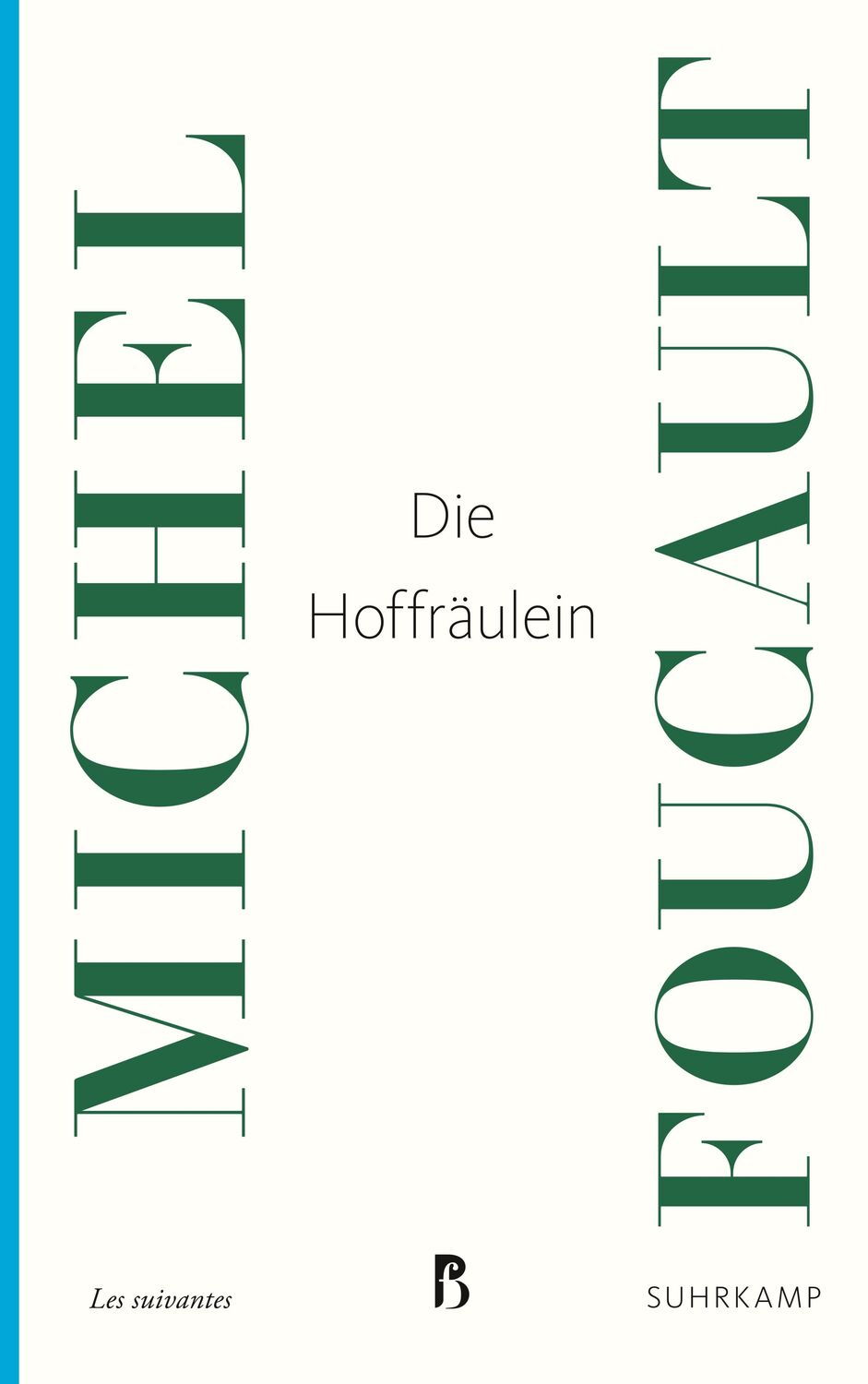 Cover: 9783518473511 | Die Hoffräulein | Michel Foucault | Taschenbuch | 54 S. | Deutsch