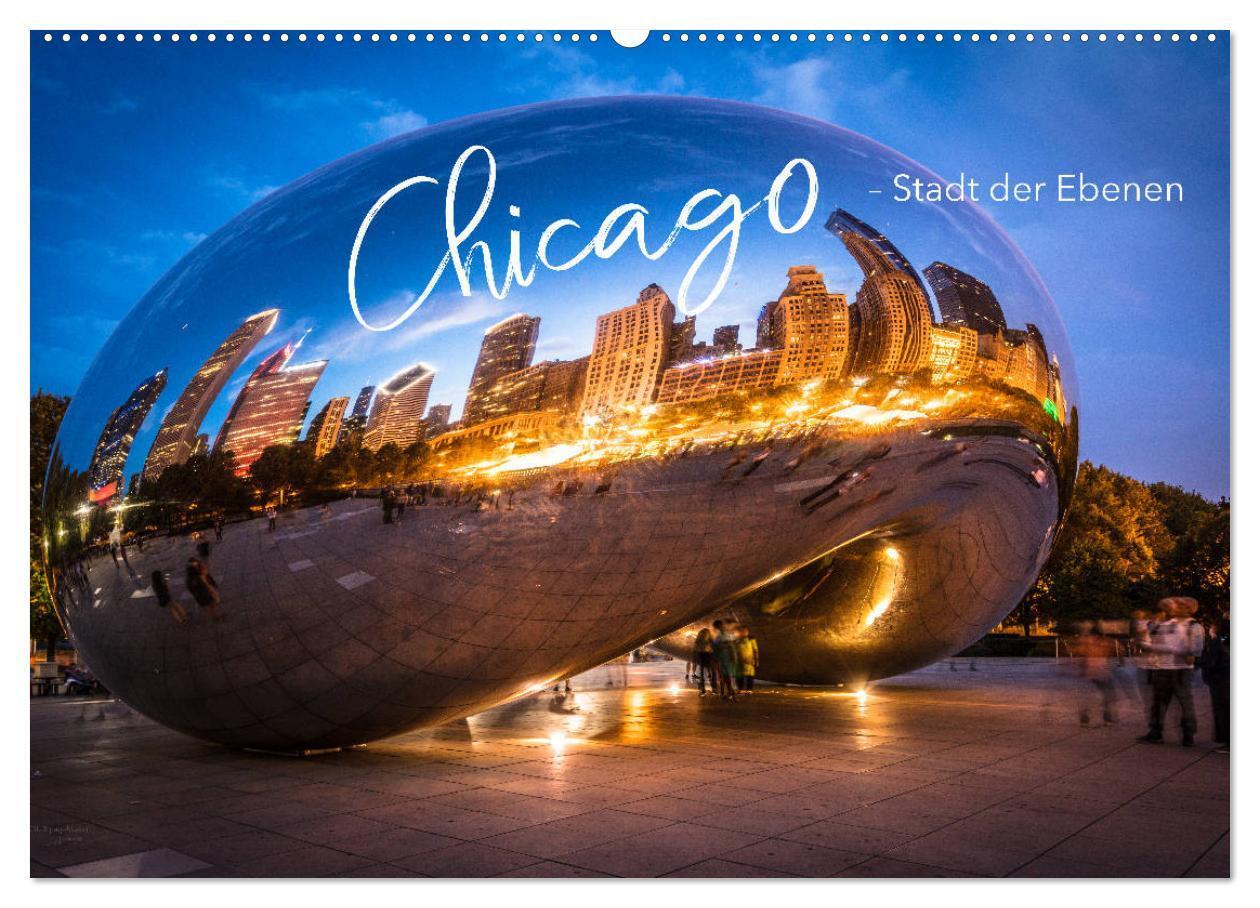 Cover: 9783435349722 | Chicago - Stadt der Ebenen (Wandkalender 2025 DIN A2 quer),...