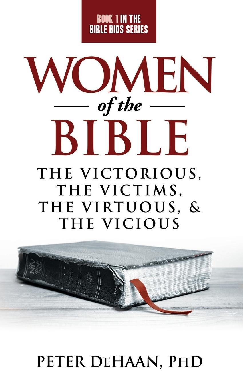Cover: 9781948082044 | Women of the Bible | Peter DeHaan | Taschenbuch | Bible Bios | 2018