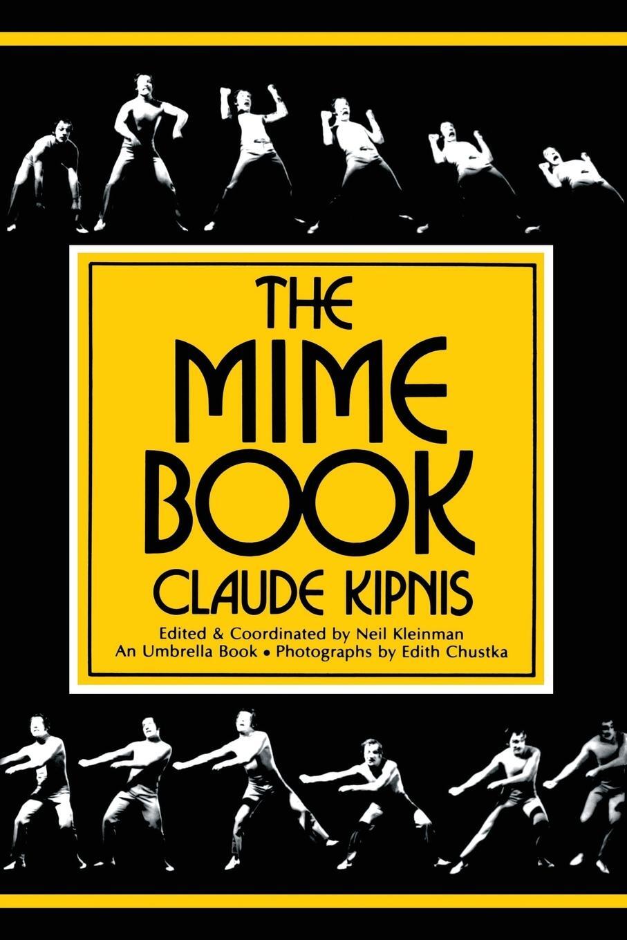 Cover: 9780916260552 | The Mime Book | A Comprehensive Guide to Mime | Claude Kipnis | Buch